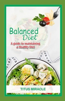 Paperback Balanced Diet: A Guide to Maintaining a Healthy Diet Book
