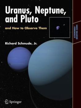 Paperback Uranus, Neptune, and Pluto and How to Observe Them Book