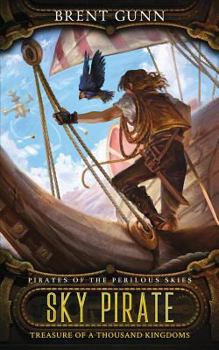 Paperback Sky Pirate: Treasure of a Thousand Kingdoms Book