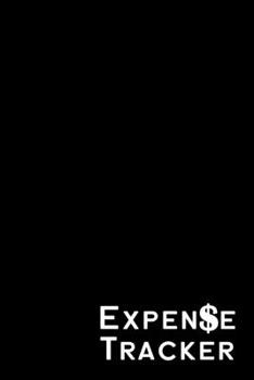 Expense Tracker: Black Monthly Budget Planner| Personal Expense Tracker | Expense Tracker Organizer | 6x9inch 100 pages