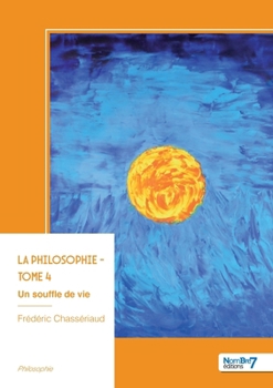 Paperback La philosophie - Tome 4 [French] Book