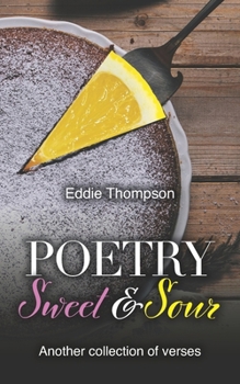 Paperback Poetry Sweet & Sour: Another collection of verses Book