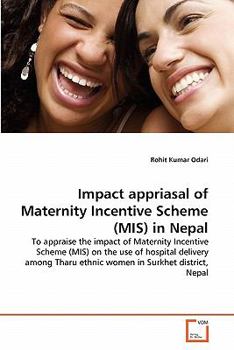 Paperback Impact appriasal of Maternity Incentive Scheme (MIS) in Nepal Book
