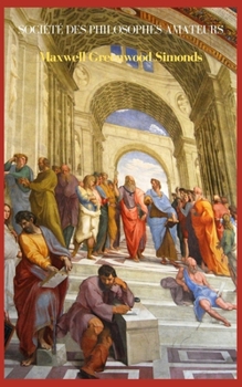 Paperback Société Des Philosophes Amateurs [French] Book