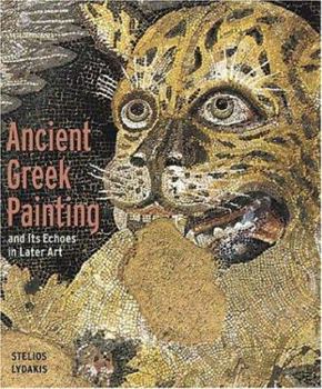 Hardcover Ancient Greek Painting: And Its Echoes in Later Art Book