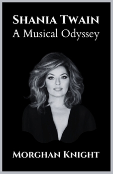 Paperback Shania Twain: A Musical Odyssey Book