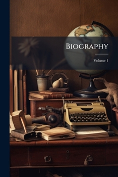 Paperback Biography: Or, Third Division of "The English Encyclopedia"; Volume 1 Book
