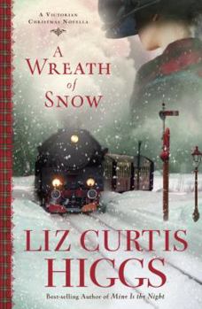 Hardcover A Wreath of Snow: A Victorian Christmas Novella Book