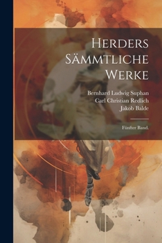 Paperback Herders Sämmtliche Werke: Fünfter Band. [German] Book