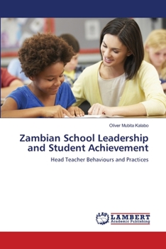 Paperback Zambian School Leadership and Student Achievement Book