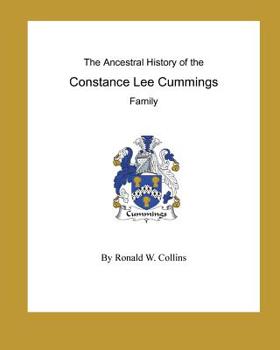 Paperback The Ancestral History of the Constance Lee Cummings Family Book