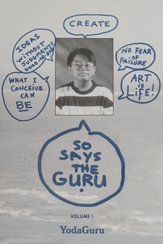 Paperback So Says The Guru: Volume I Book