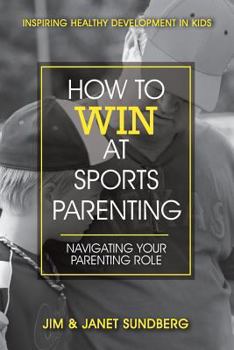 Paperback How to Win at Sports Parenting Book
