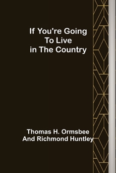 Paperback If You're Going to Live in the Country Book