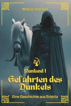 Gefährten des Dunkels: Eine Geschichte aus Eristria (German Edition)