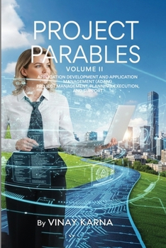 Paperback Project Parables Volume II: Application Development And Management (ADAM) Book