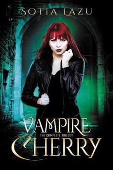 Vampire Cherry: The Complete Trilogy - Book  of the Vampire Cherry