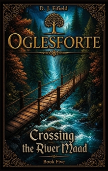 Oglesforte: Crossing the River Maad