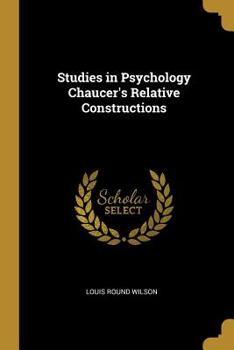 Paperback Studies in Psychology Chaucer's Relative Constructions Book