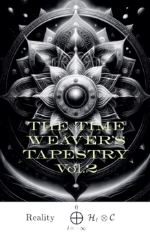 Paperback THE TIME WEAVER'S TAPESTRY vol. 2 Book
