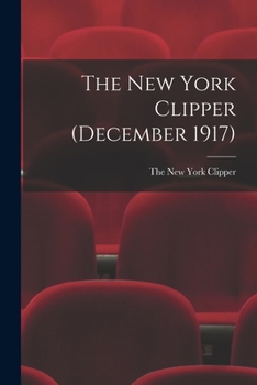 Paperback The New York Clipper (December 1917) Book