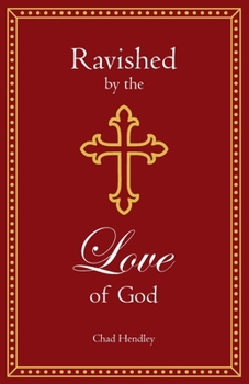 Paperback Ravished by the Love of God Book