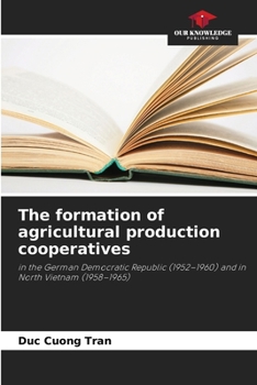 Paperback The formation of agricultural production cooperatives Book