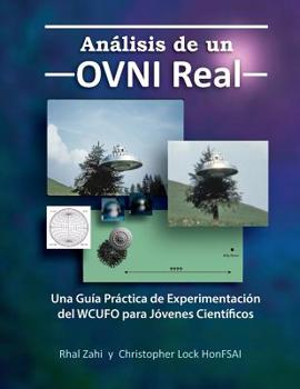 Paperback Análisis de un OVNI Real: Una Guía Práctica de Experimentación del WCUFO para Jóvenes Científicos [Spanish] Book