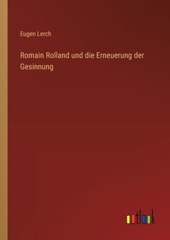 Paperback Romain Rolland und die Erneuerung der Gesinnung [German] Book