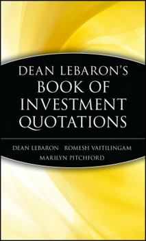 Hardcover Dean LeBaron's Book of Investment Quotations Book