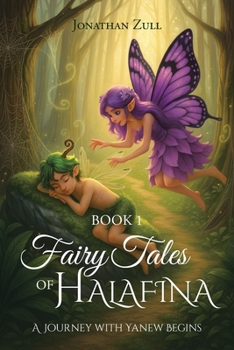 Paperback Fairytales of Halafina: A Journey with Yanew Begins Book