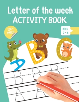 Paperback Letter of The Week Activity Book for ages 2 - 4 Book