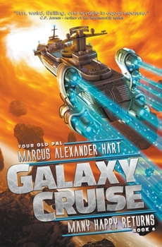 Paperback Galaxy Cruise: Many Happy Returns Book