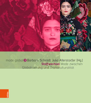 Paperback Stoffwechsel: Mode Zwischen Globalisierung Und Transkulturalitat [German] Book