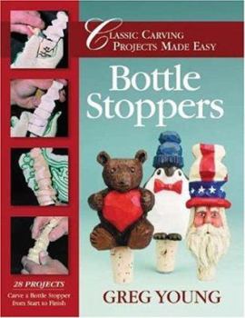 Paperback Bottle Stoppers: Classic Carving Projects Made Easy Book