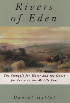 Hardcover Rivers of Eden: The Struggle for Water and the Quest for Peace in the Middle East Book