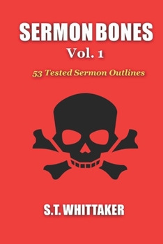 Paperback Sermon Bones, Vol. 1: 53 Tested Sermon Outlines Book