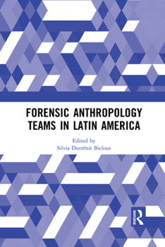 Paperback Forensic Anthropology Teams in Latin America Book