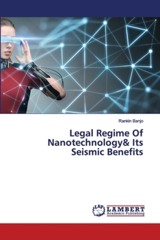 Paperback Legal Regime Of Nanotechnology& Its Seismic Benefits Book
