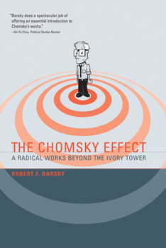 Paperback The Chomsky Effect: A Radical Works Beyond the Ivory Tower Book