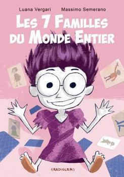 Paperback Les 7 familles du monde entier: Album+Jeu [French] Book