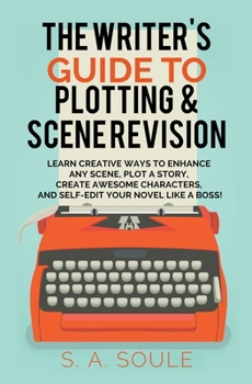 Paperback The Writer's Guide to Plotting and Scene Revision Book