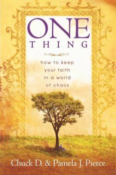 Paperback One Thing: How to Keep Your Faith in a World of Chaos Book
