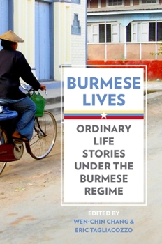Paperback Burmese Lives: Ordinary Life Stories Under the Burmese Regime Book
