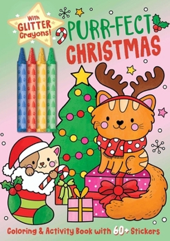 Purr-fect Christmas Coloring & Activity Book with Crayons (Color & Activity with Crayons)