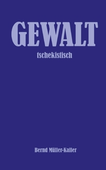Paperback Gewalt: tschekistisch [German] Book