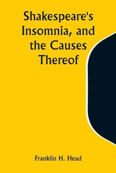 Paperback Shakespeare's Insomnia, and the Causes Thereof Book