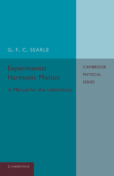 Paperback Experimental Harmonic Motion: A Manual for the Laboratory Book