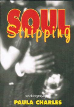Paperback Soul Stripping, Autobiography of a go-go dancer Book
