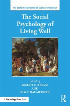 Paperback The Social Psychology of Living Well Book